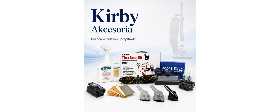 Akcesoria Kirby – końcówki, zestawy i przystawki