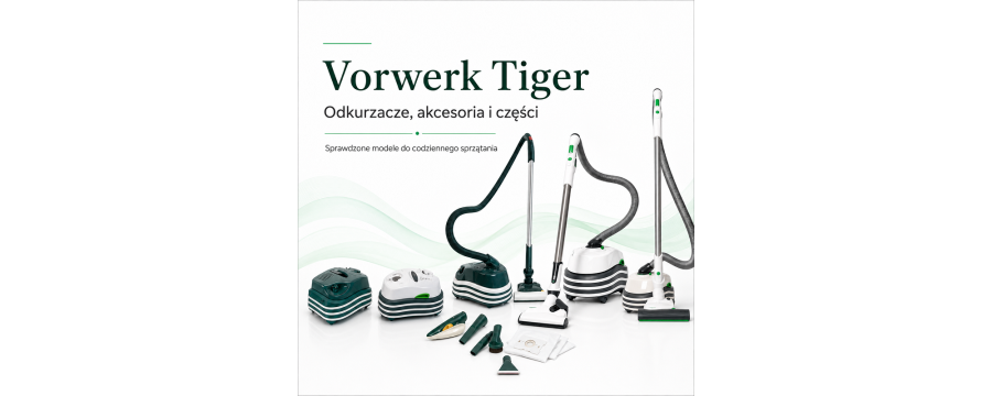 Vorwerk Tiger – odkurzacze, części i akcesoria
