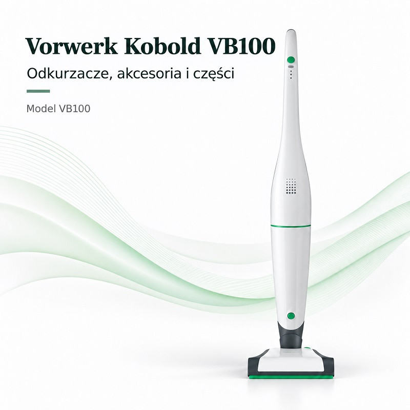 Vorwerk Kobold VB100 – odkurzacze, części i akcesoria